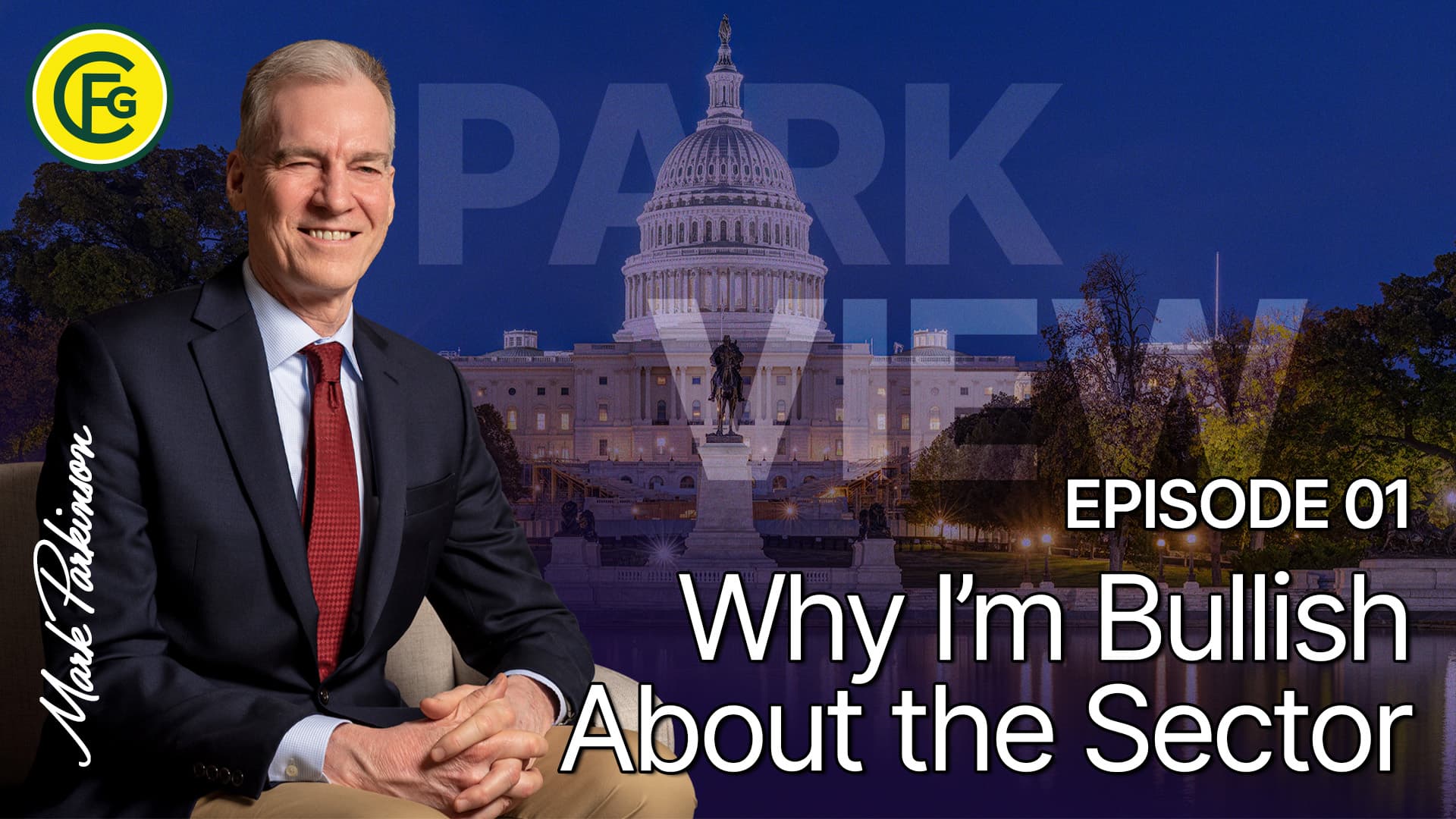 Park View – Episode 1: Why I’m Bullish About the Sector