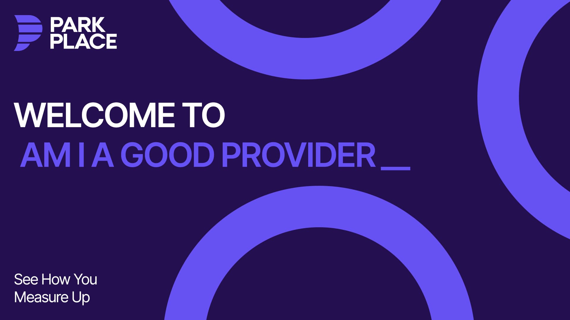 Am I a Good Provider: See How You Measure Up (Section Intro)