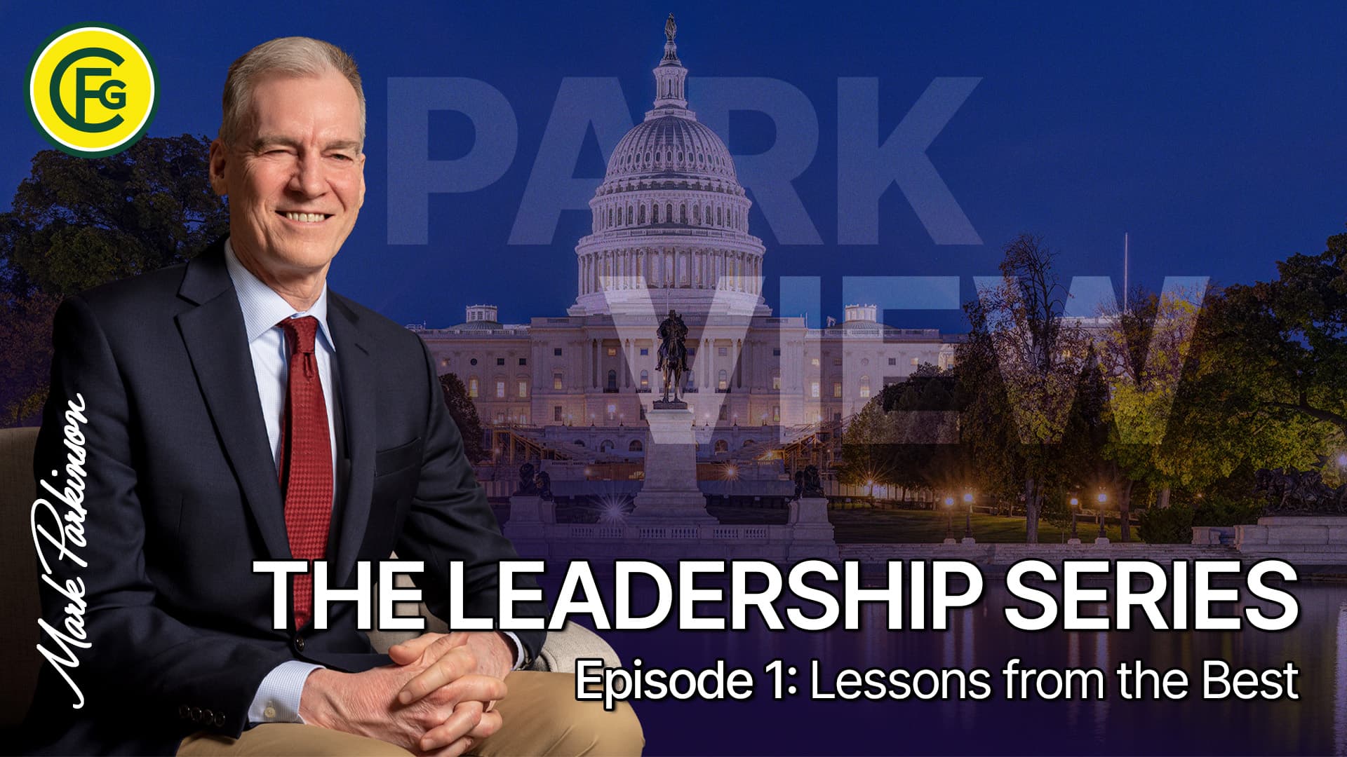 The Leadership Series: Lessons from the Best (Episode 1)