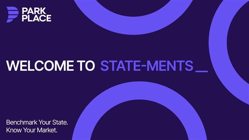 Park Place Live’s State‑Ments: Benchmark Your State. Know Your Market.